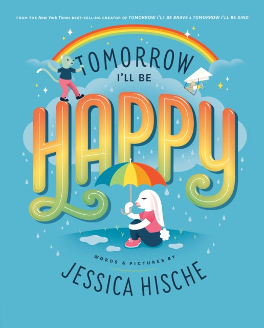 Tomorrow Ill Be Happy By Hische, Jessica