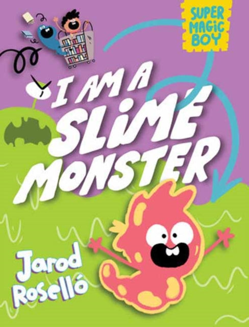 Super Magic Boy I Am A Slime Monster