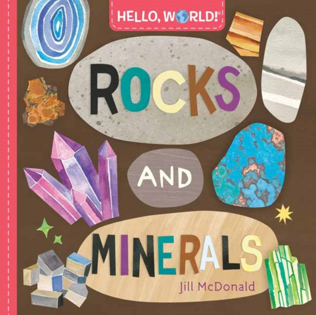 Hello World Rocks & Minerals