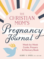 Christian Moms Pregnancy Journal