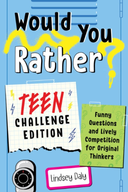 Would You Rather Teen Challenge Edition