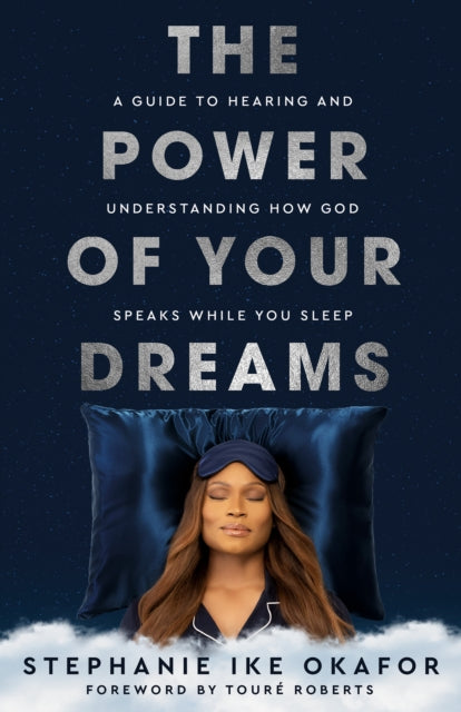 Power Of Your Dreams By Ike Okafar, Stephani
