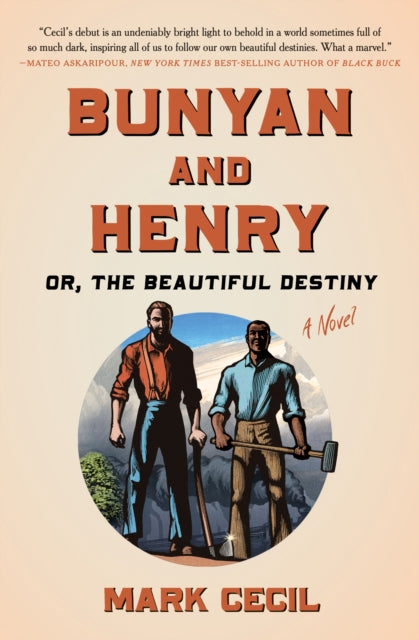 Bunyan & Henry Or The Beautiful Destiny
