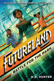 Futureland Battle For The Park
