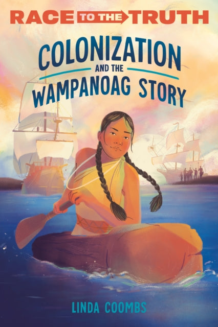 Colonization & The Wampanoag Story
