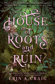 House Of Roots & Ruin