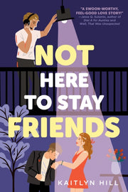 Not Here To Stay Friends