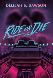 Ride Or Die By Dawson, Delilah S.