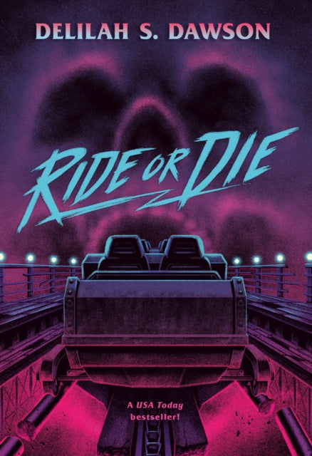 Ride Or Die By Dawson, Delilah S.