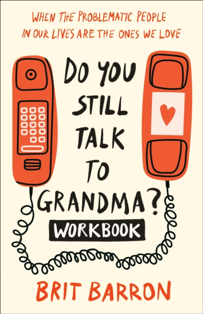 Do You Still Talk To Grandma Workbook