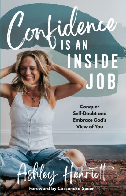 Confidence Is An Inside Job