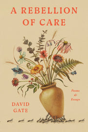 Rebellion Of Care A By Gate, David