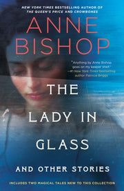 The Lady In Glass And Other Stories By Bishop, Anne