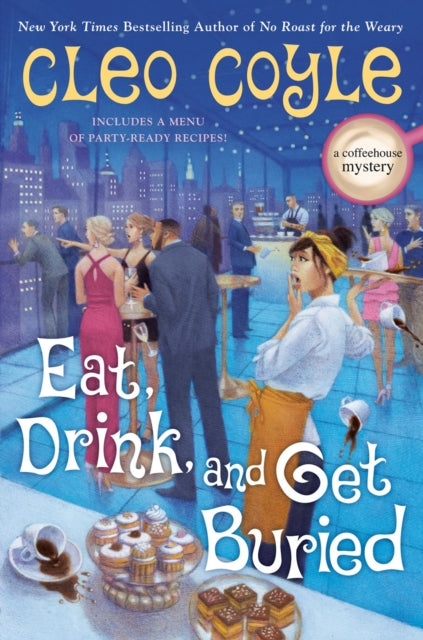 Eat Drink & Get Buried By Coyle, Cleo