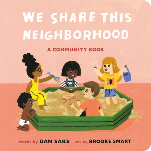 We Share This Neighborhood By Saks, Dan