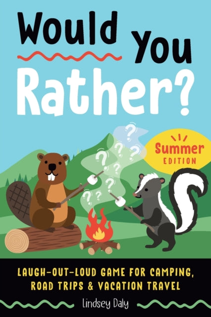 Would You Rather Summer Edition