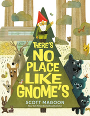 Theres No Place Like Gnomes