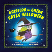 Grizelda The Green Hates Halloween