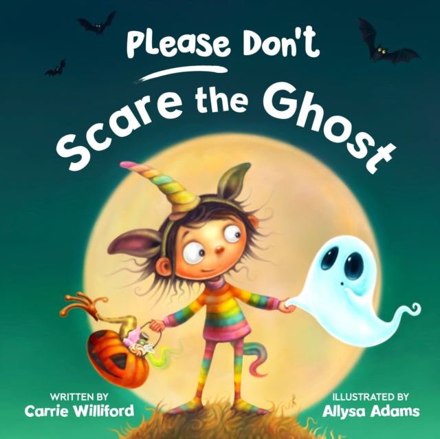 Please Dont Scare The Ghost By Williford, Carrie
