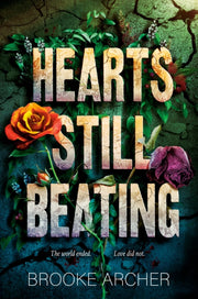 Hearts Still Beating By Archer, Brooke