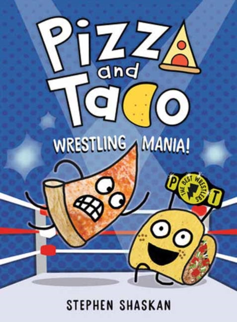 Pizza & Taco Wrestling Mania