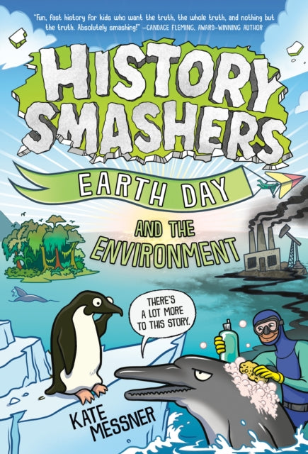History Smashers Earth Day & The Environ By Messner, Kate