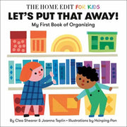 Lets Put That Away My First Book Of Orga