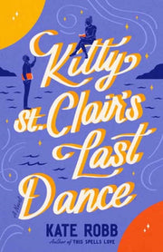 Kitty St Clairs Last Dance