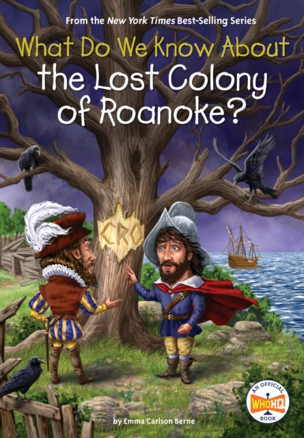 What Do We Know About The Lost Colony Of