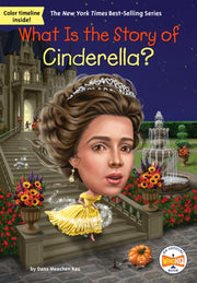 What Is The Story Of Cinderella By Rau, Dana Meachen