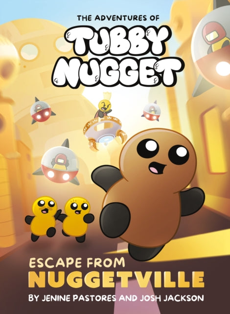 Adventures Of Tubby Nugget Escape From N By Pastores, Jenine