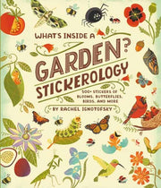 Whats Inside A Garden Stickerology By Ignotofsky Rachel