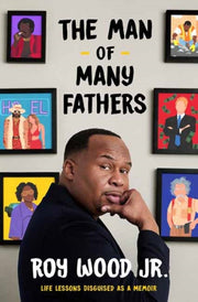 Man Of Many Fathers By Wood, Roy Jr