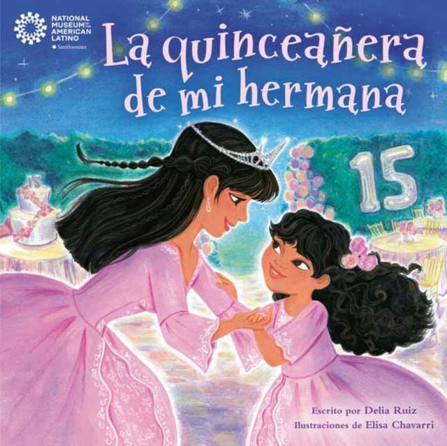 La Quinceaera De Mi Hermana My Sisters Q By Ruiz, Delia