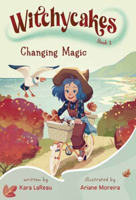 Witchycakes 2 Changing Magic By Lareau, Kara
