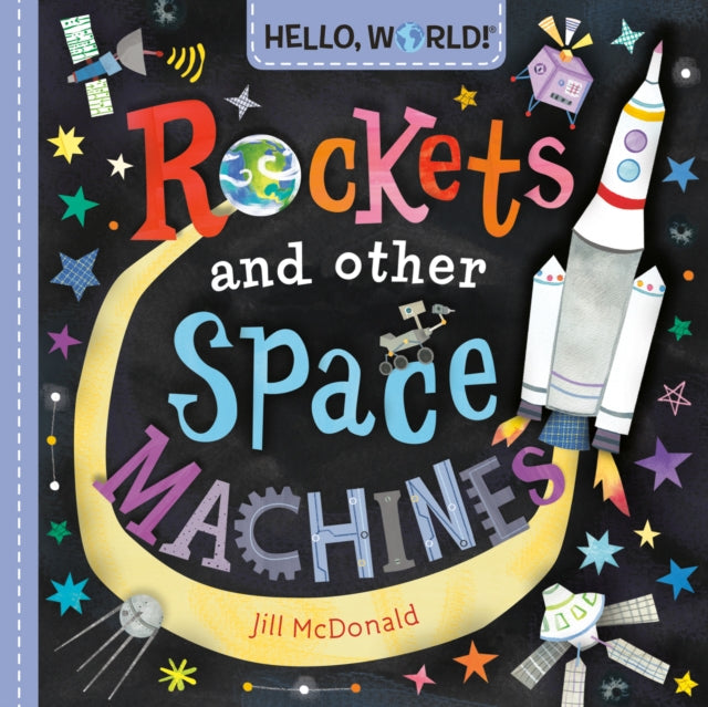 Hello World Rockets & Other Space Machin