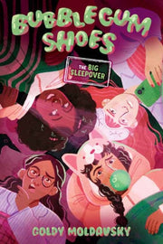 Bubblegum Shoes The Big Sleepover By Moldavsky, Goldy