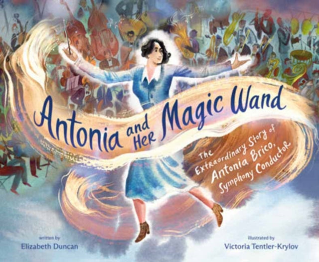 Antonia & Her Magic Wand By Duncan, Elizabeth