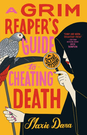 Grim Reapers Guide To Cheating Death
