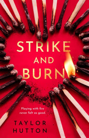 Strike & Burn