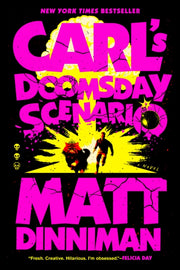 Carls Doomsday Scenario By Dinniman Matt