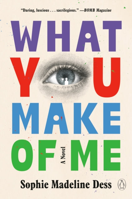 What You Make Of Me By Dess, Sophie Madelin