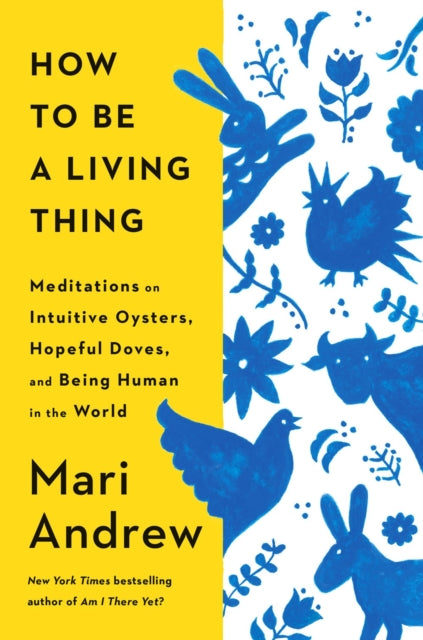 How To Be A Living Thing