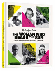 Woman Who Heard The Sun & Other True Sto By Padnani, Amisha