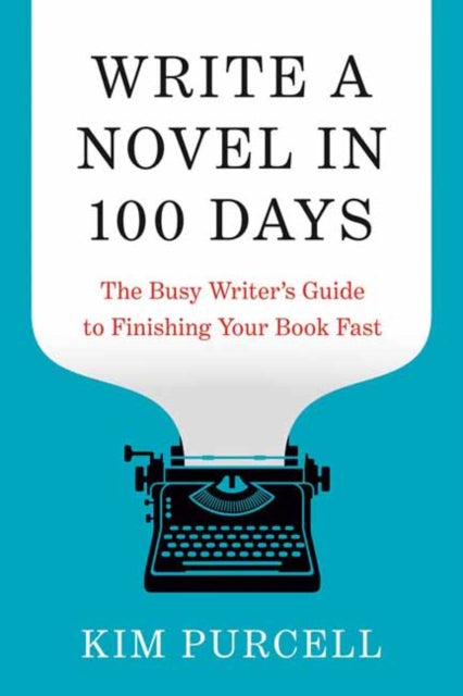 Write A Novel In 100 Days By Purcell, Kim