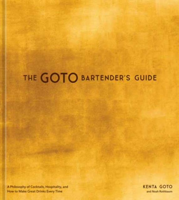 Goto Bartenders Guide By Goto, Kenta
