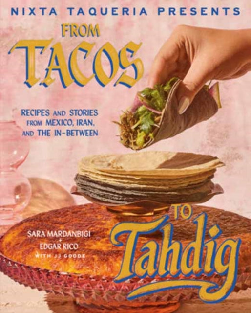 Nixta Taqueria Presents From Tacos To Ta By Mardanbigi, Sara