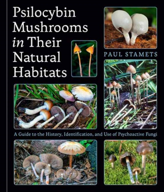 Psilocybin Mushrooms In Their Natural Ha By Stamets, Paul