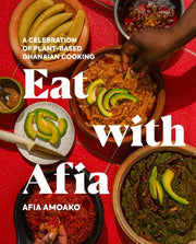 Eat With Afia By Amoako, Afia