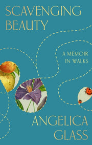 Scavenging Beauty By Glass, Angelica